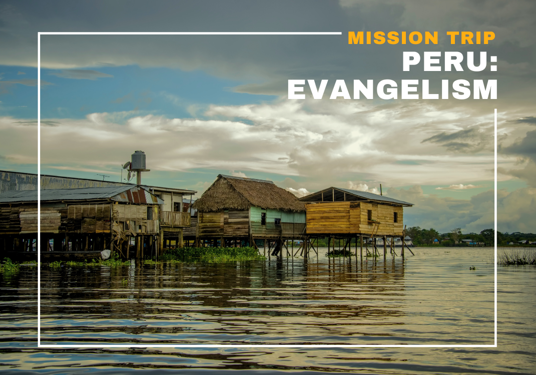 Mission Trip: Peru