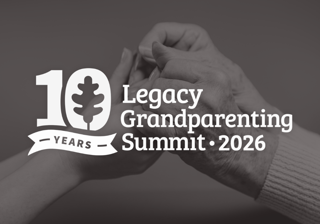 Legacy Grandparenting Summit